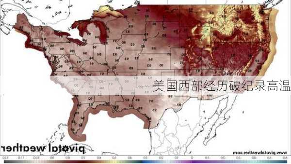 美国西部经历破纪录高温